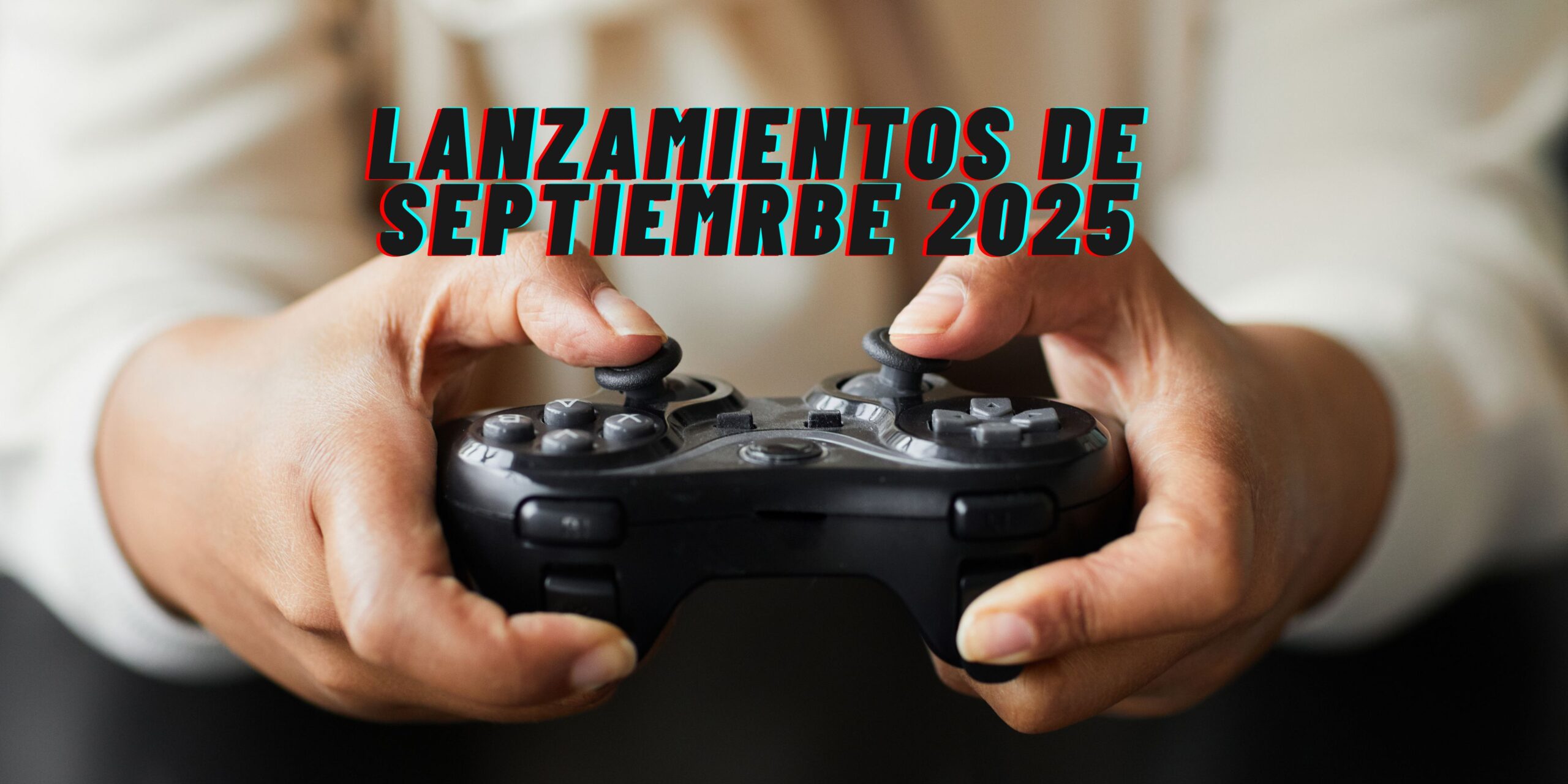 Lanzamientos de videojuegos en septiembre 2025